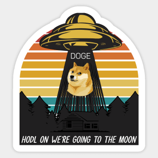 Dogecoin DOGE Hodl on we're going to the moon Sticker